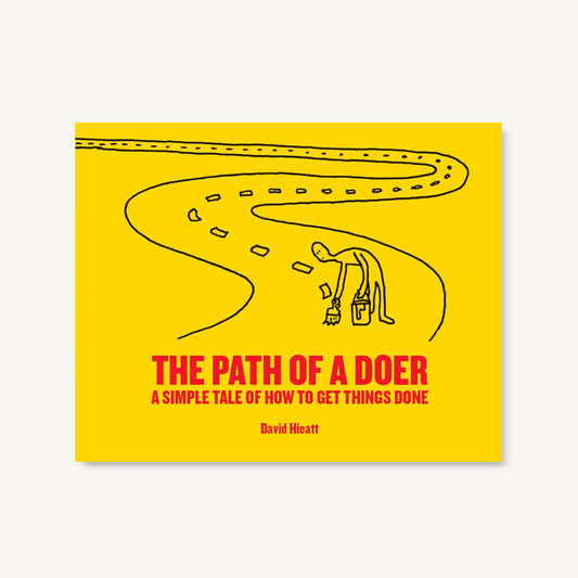 The Path of a Doer - A simple tale of how to get things done