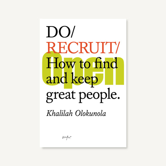 Do Recruit - How to find and keep great people