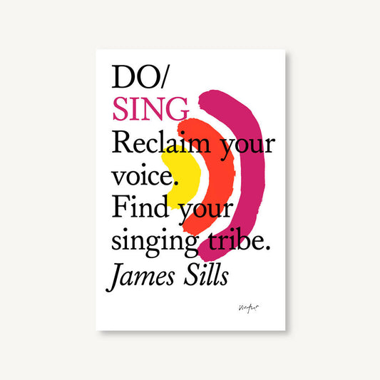 Do Sing - Reclaim your voice. Find your singing tribe
