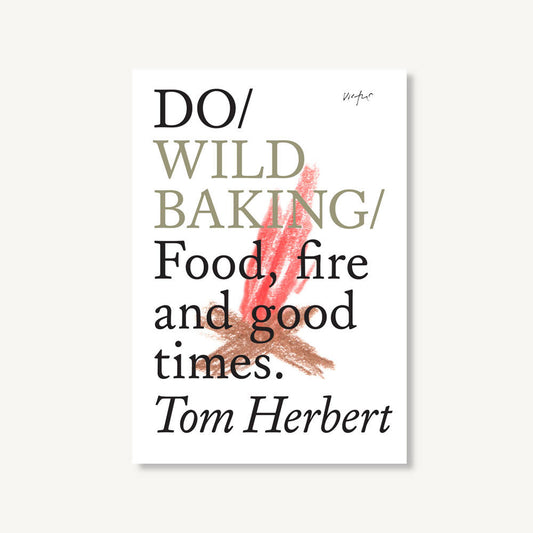 Do Wild Baking - Food, fire and good times